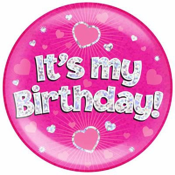 ITS MY BIRTHDAY PINK JUMBO BADGE