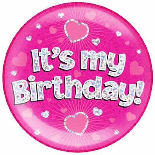 ITS MY BIRTHDAY PINK JUMBO BADGE