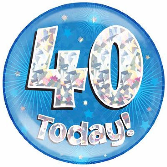 40 TODAY BLUE JUMBO BADGE