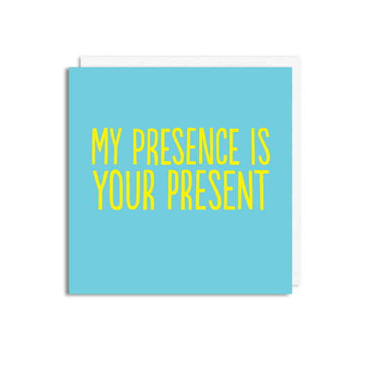 PRESENCE IS YOUR PERSENT