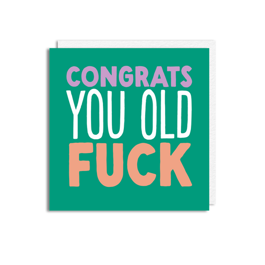 OLD AS F***
