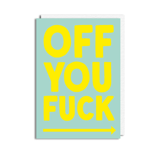 OFF YOU F***
